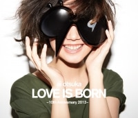 大塚 愛 LOVE IS BORN ~10th Anniversary 2013~