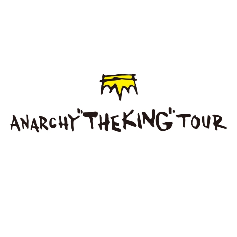 ANARCHY THE KING TOUR
