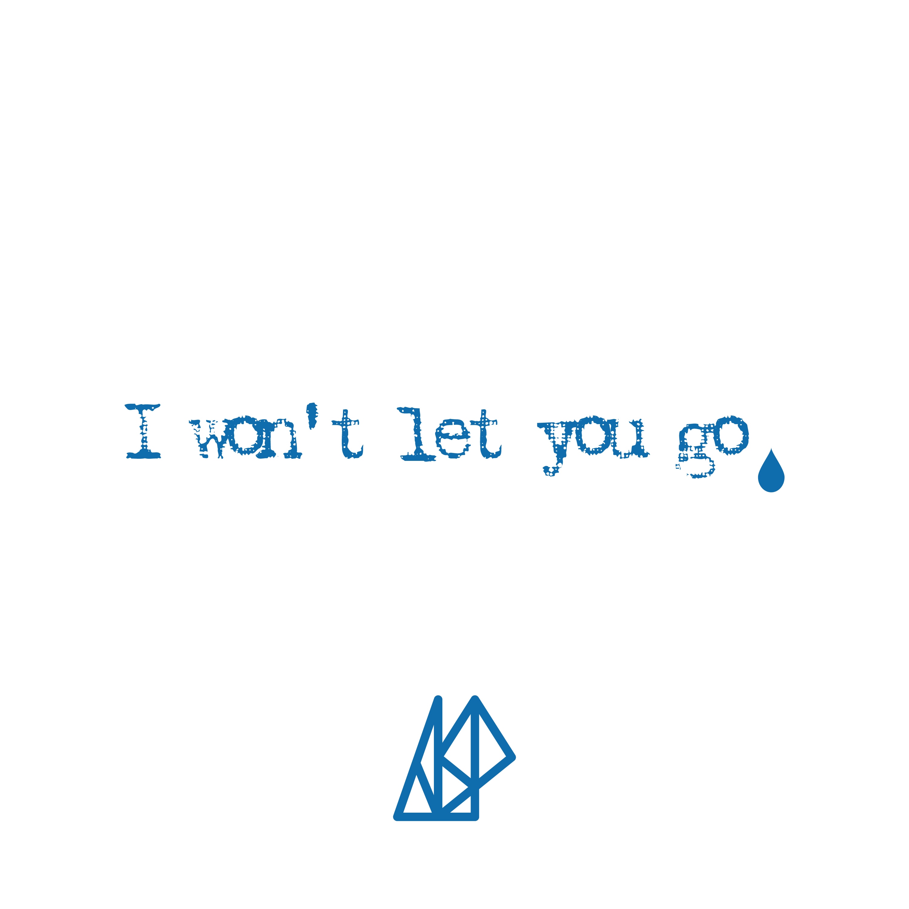 I won't let you go