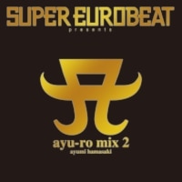 SUPER EUROBEAT presents ayu-ro mix 2