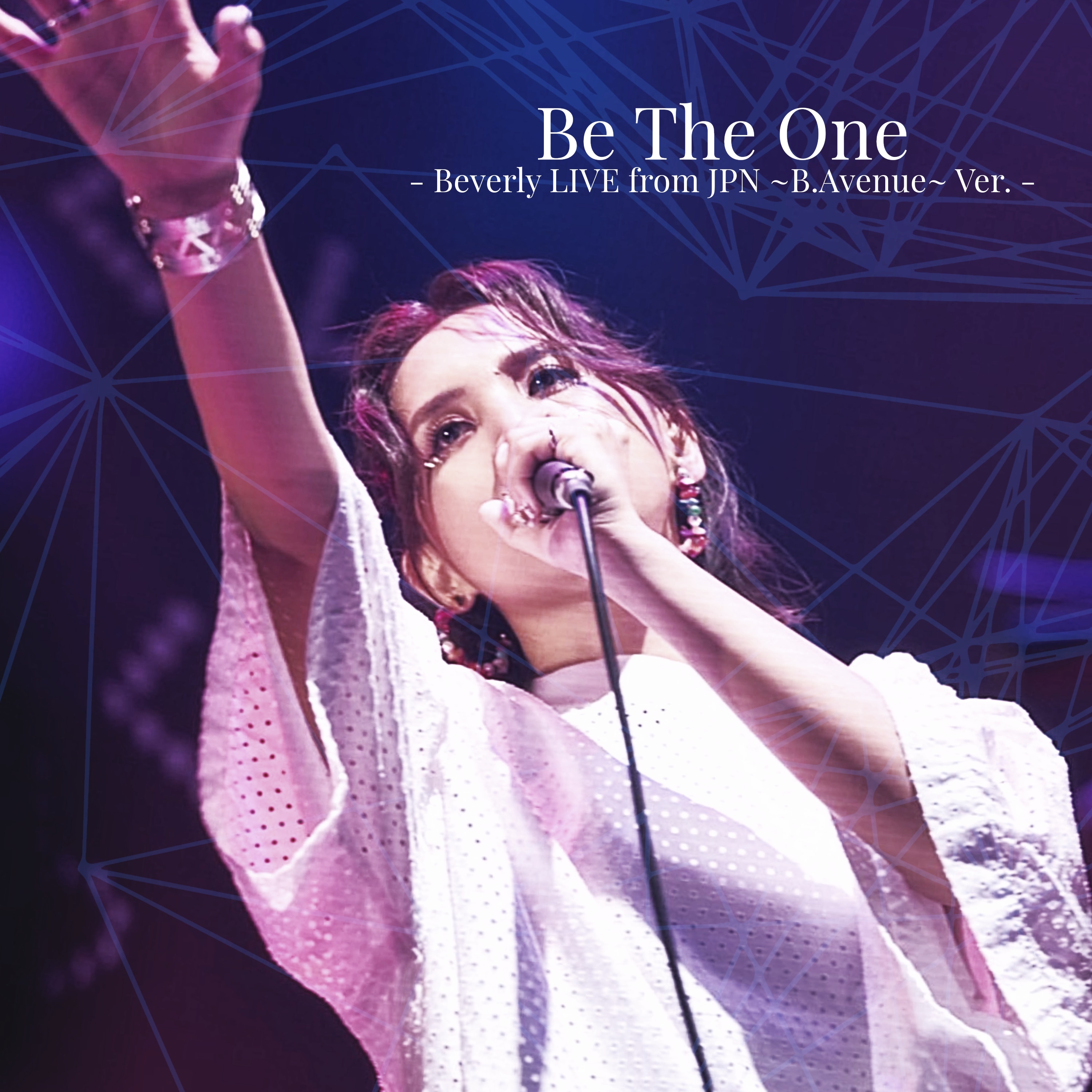 Be The One - Beverly LIVE from JPN ~B.Avenue~ Ver. -