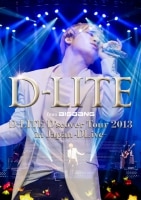 D-LITE D'scover Tour 2013 in Japan ～DLive～