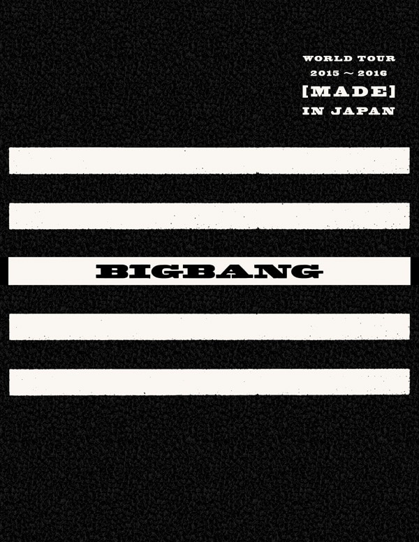 LIVE DVD＆Blu-ray『BIGBANG WORLD TOUR 2015～2016 [MADE] IN JAPAN』