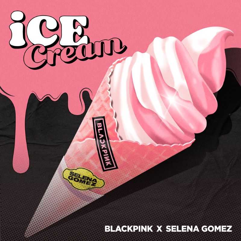BLACKPINK＆Selena Gomez(セレーナ·ゴメス)<br />
「Ice Cream (with Selena Gomez)」<br />
