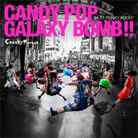 CANDY POP GALAXY BOMB !! / キズナPUNKY ROCK !!「CD＋Blu-ray盤」
