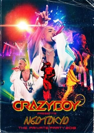CRAZYBOY presents NEOTOKYO ~THE PRIVATE PARTY 2018~