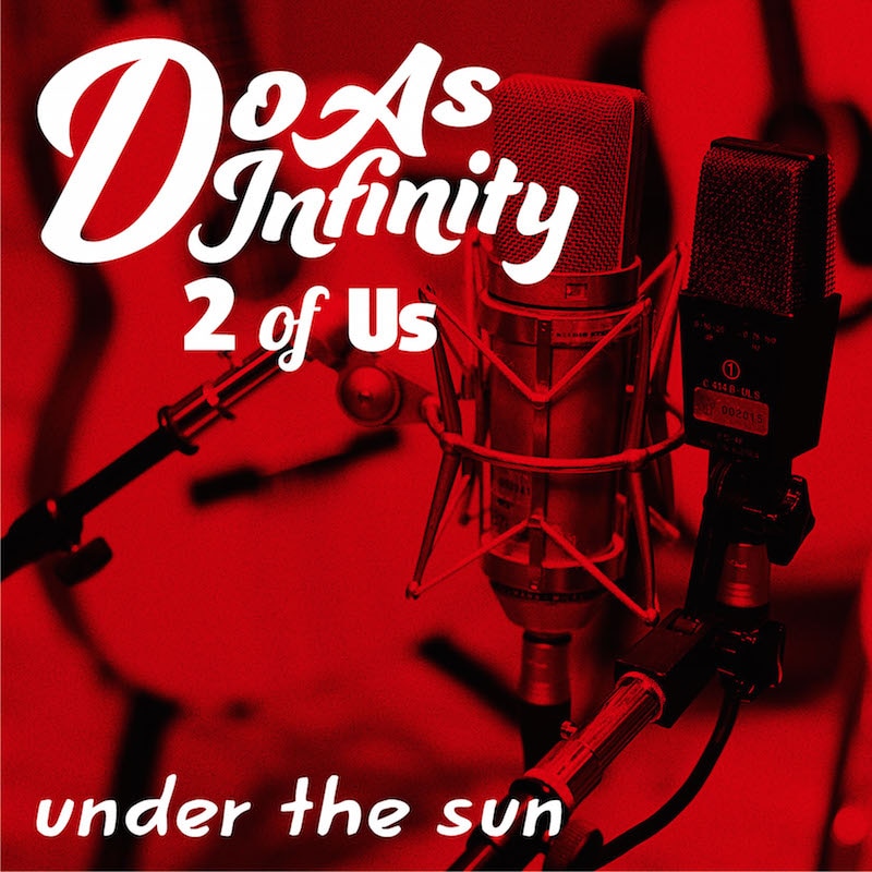 2 Of Us Do As Infinity ドゥ アズ インフィニティ Official Website