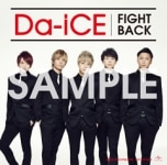 1st ALBUM「FIGHT BACK」 CDショップ特典決定のお知らせ - Da-iCE