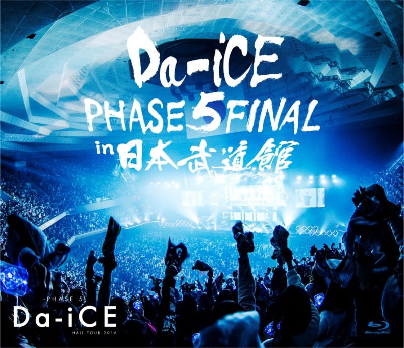 LIVE DVD & Blu-ray『Da-iCE HALL TOUR 2016 -PHASE 5- FINAL ...