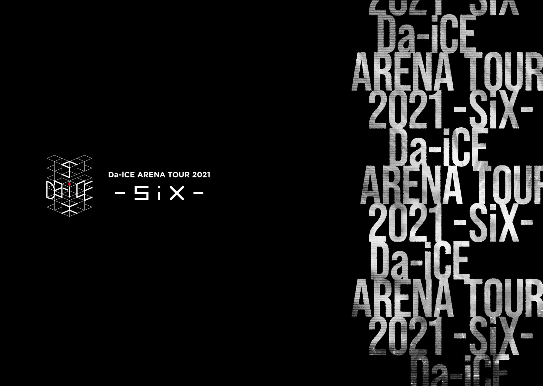 LIVE DVD & Blu-ray『Da-iCE ARENA TOUR 2021 -SiX-』 - DISCOGRAPHY 