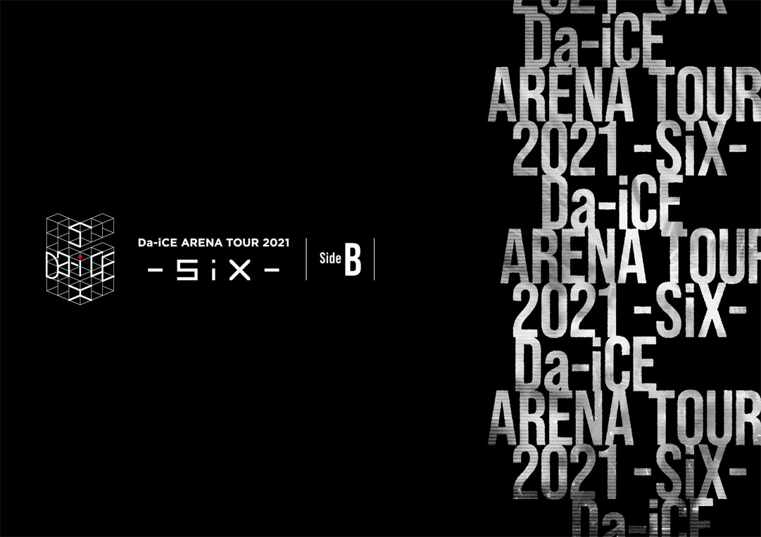 『Da-iCE ARENA TOUR 2021 -SiX- Side B』