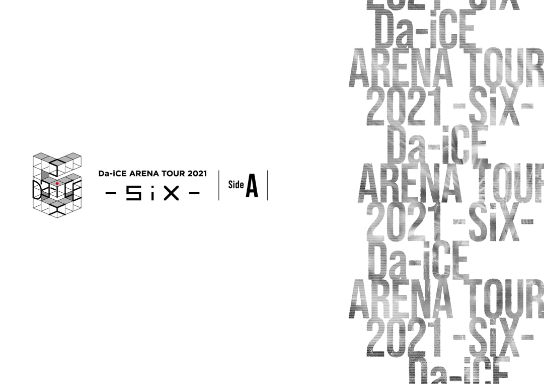 『Da-iCE ARENA TOUR 2021 -SiX- Side A』