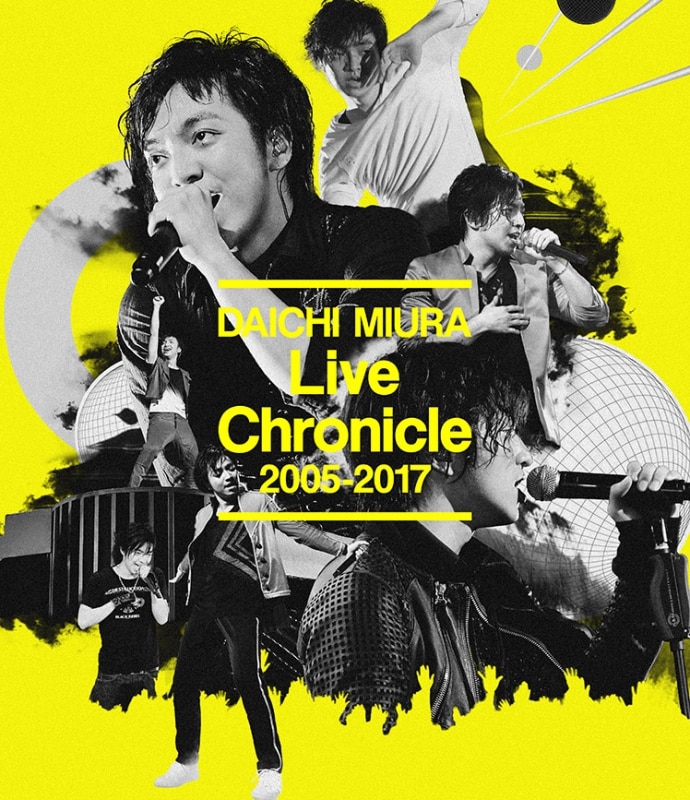 Live Chronicle 2005-2017 DISCOGRAPHY｜MIURA DAICHI（三浦 
