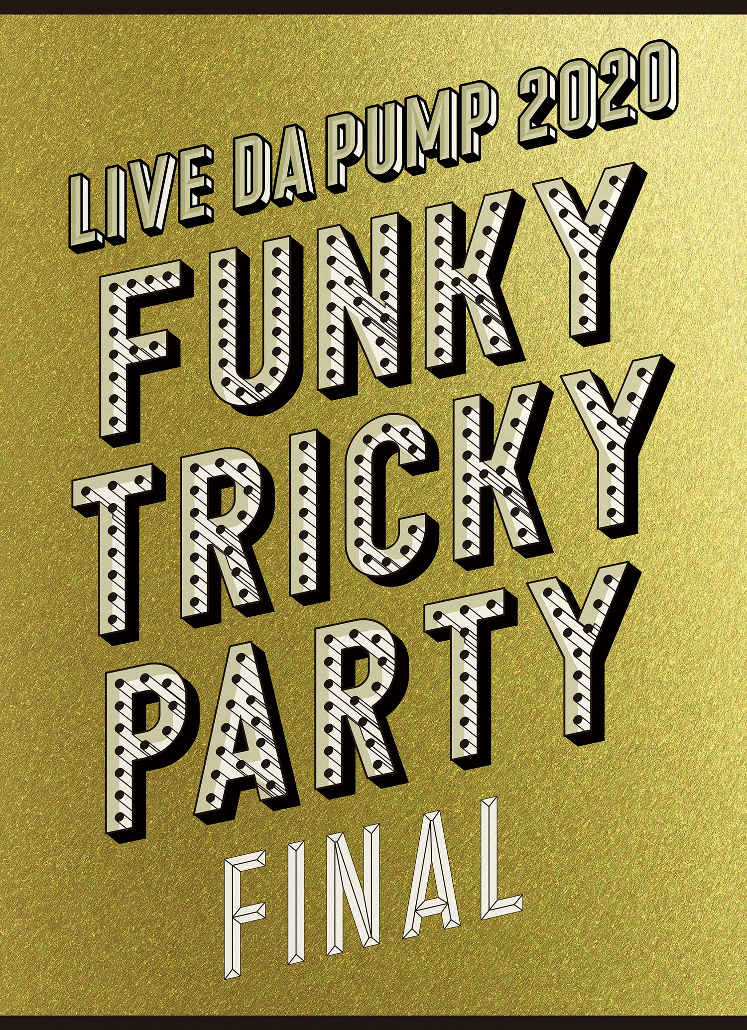 [4DVD＋2CD＋PHOTO BOOK+スマプラ・ムービー] 「LIVE DA PUMP 2020 Funky Tricky Party FINAL at さいたまスーパーアリーナ」