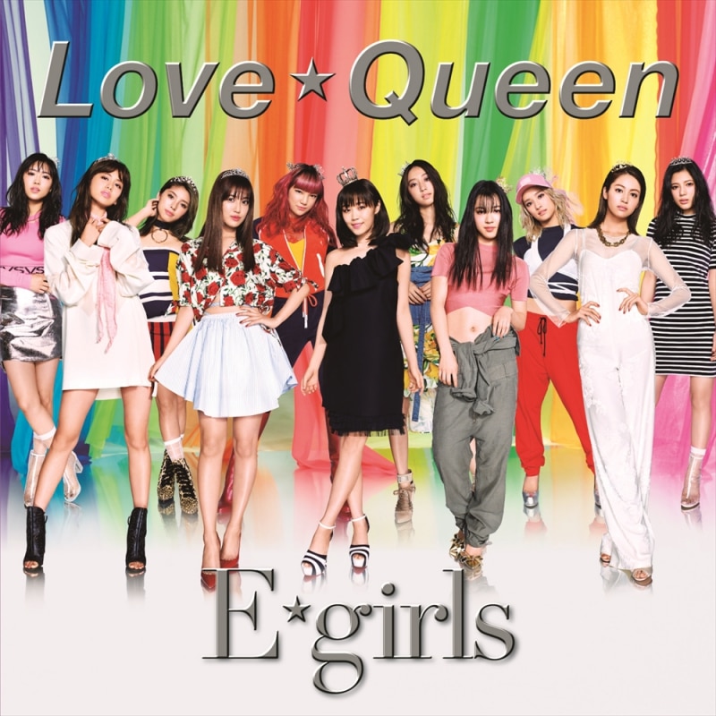 DISCOGRAPHY [Love ☆ Queen]｜E-girls（イー・ガールズ） OFFICIAL 