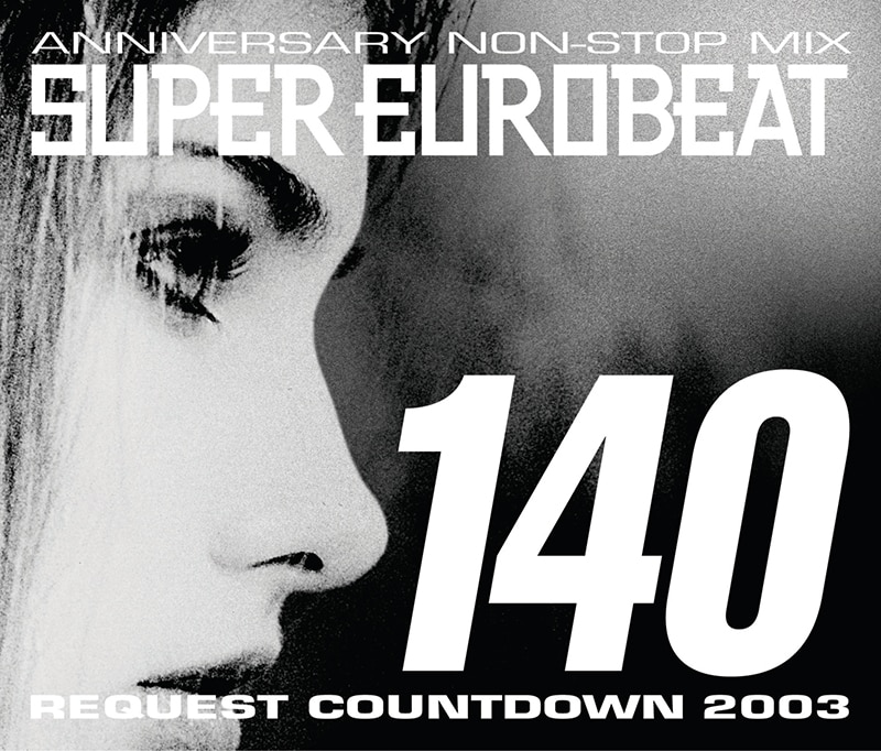 SUPER EUROBEAT VOL.140 ANNIVERSARY NON-STOP MIX - DISCOGRAPHY | HI-BPM