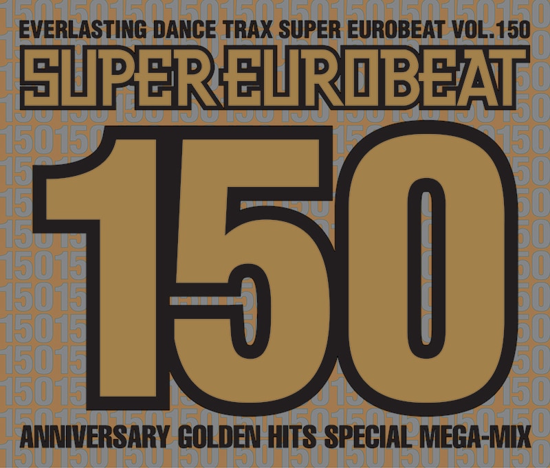 SUPER EUROBEAT VOL.150 - DISCOGRAPHY | HI-BPM STUDIO -SUPER EUROBEAT-
