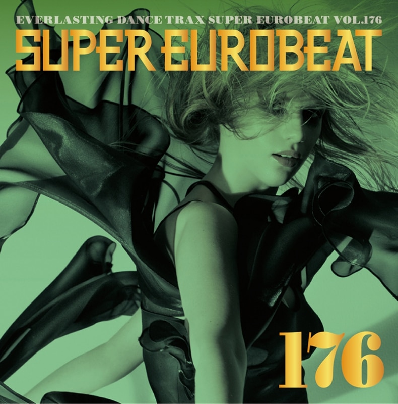 SUPER EUROBEAT VOL.176(2CD) - DISCOGRAPHY | HI-BPM STUDIO -SUPER
