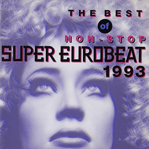 THE BEST OF NON-STOP SUPER EUROBEAT 1993 - DISCOGRAPHY | HI-BPM