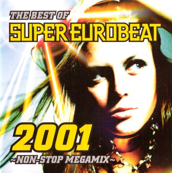 THE BEST OF SUPER EUROBEAT 2001 ～NON-STOP MEGAMIX～ - DISCOGRAPHY