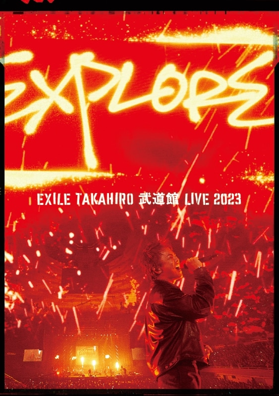EXILE TAKAHIRO 武道館 LIVE 2023 "EXPLORE"【初回生産限定盤】