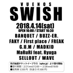 4/14(土)開催「VUENOS SWISH」出演決定!! 
We will perform at "VUENOS SWISH" on Apr. 14th!!