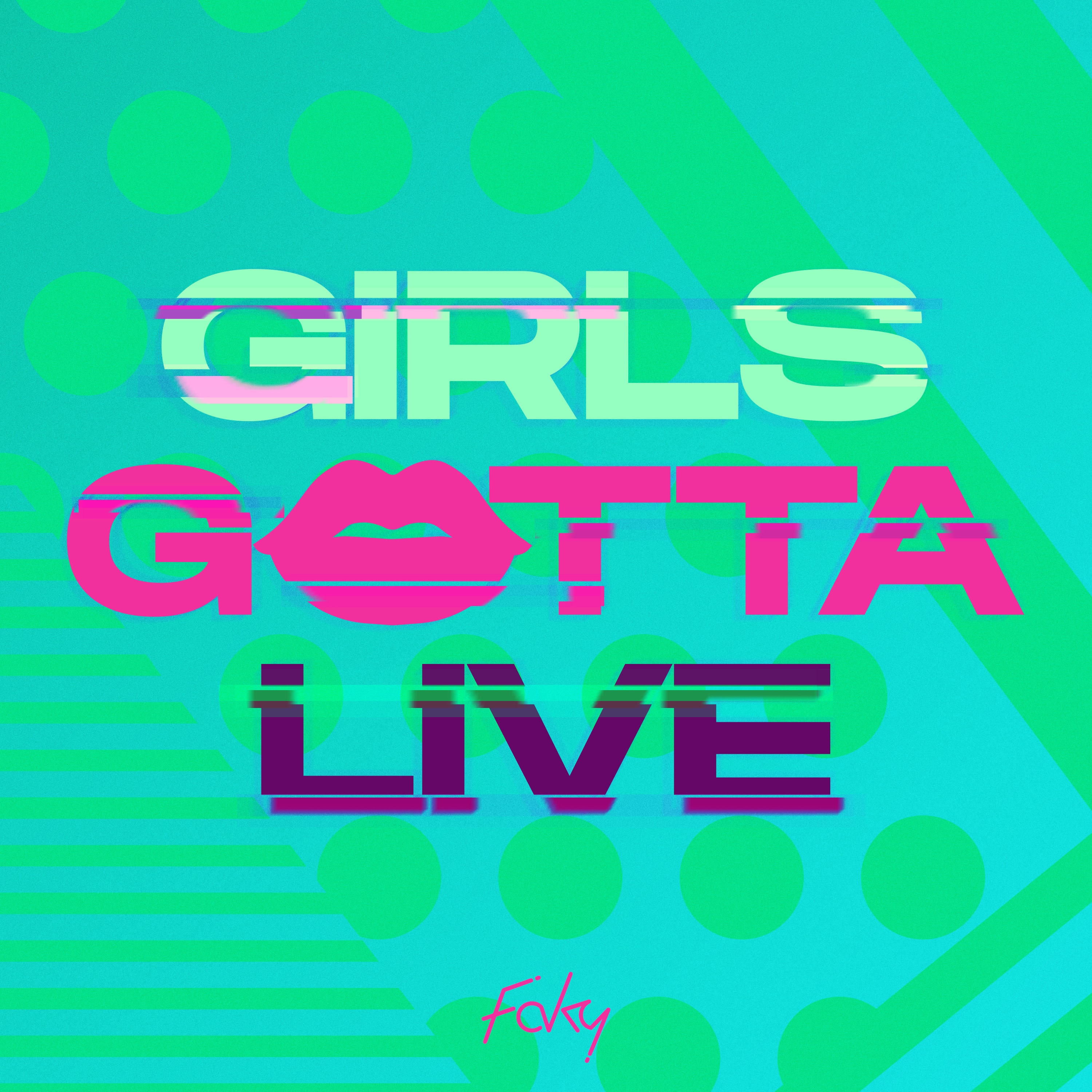 ダンス・シングル三部作 第一弾「GIRLS GOTTA LIVE」2019.08.23リリース!! The 1st song of the New Dance Single Trilogy "GIRLS GOTTA LIVE" is available on 2019.08.23.