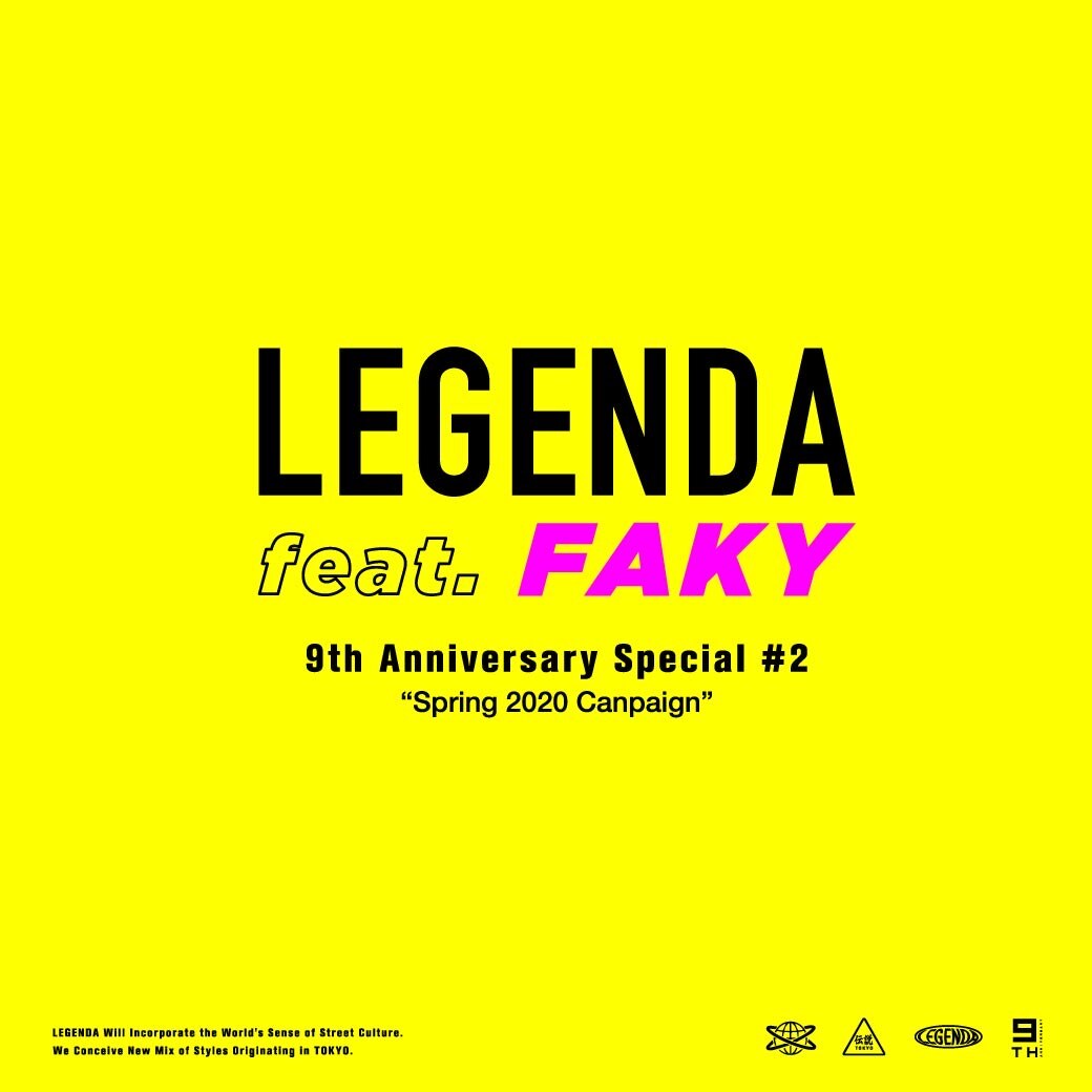 LEGENDA 9th Anniversary Special #2 Spring 2020 Campaign.FAKYビジュアルモデル決定！