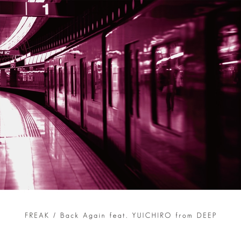 「Back Again feat. YUICHIRO from DEEP」