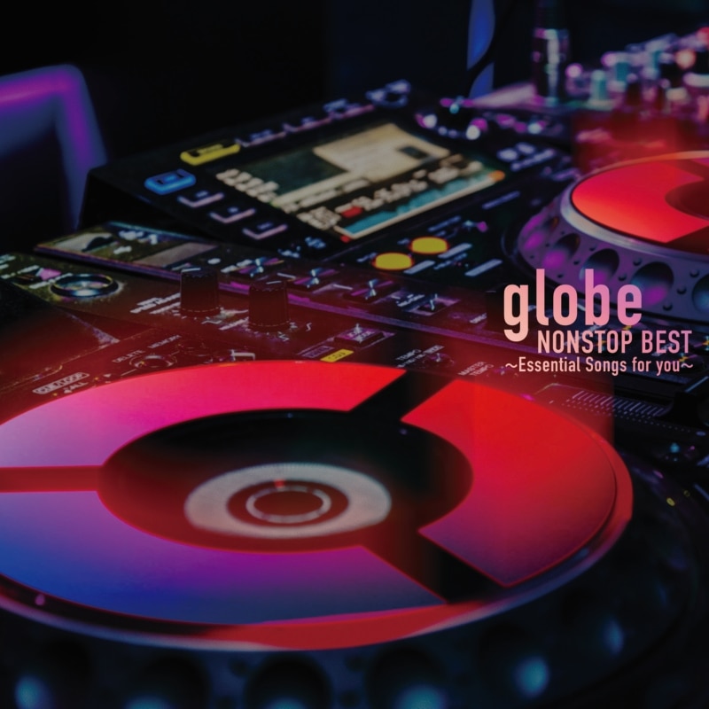 globe NONSTOP BEST ～Essential Songs for you～