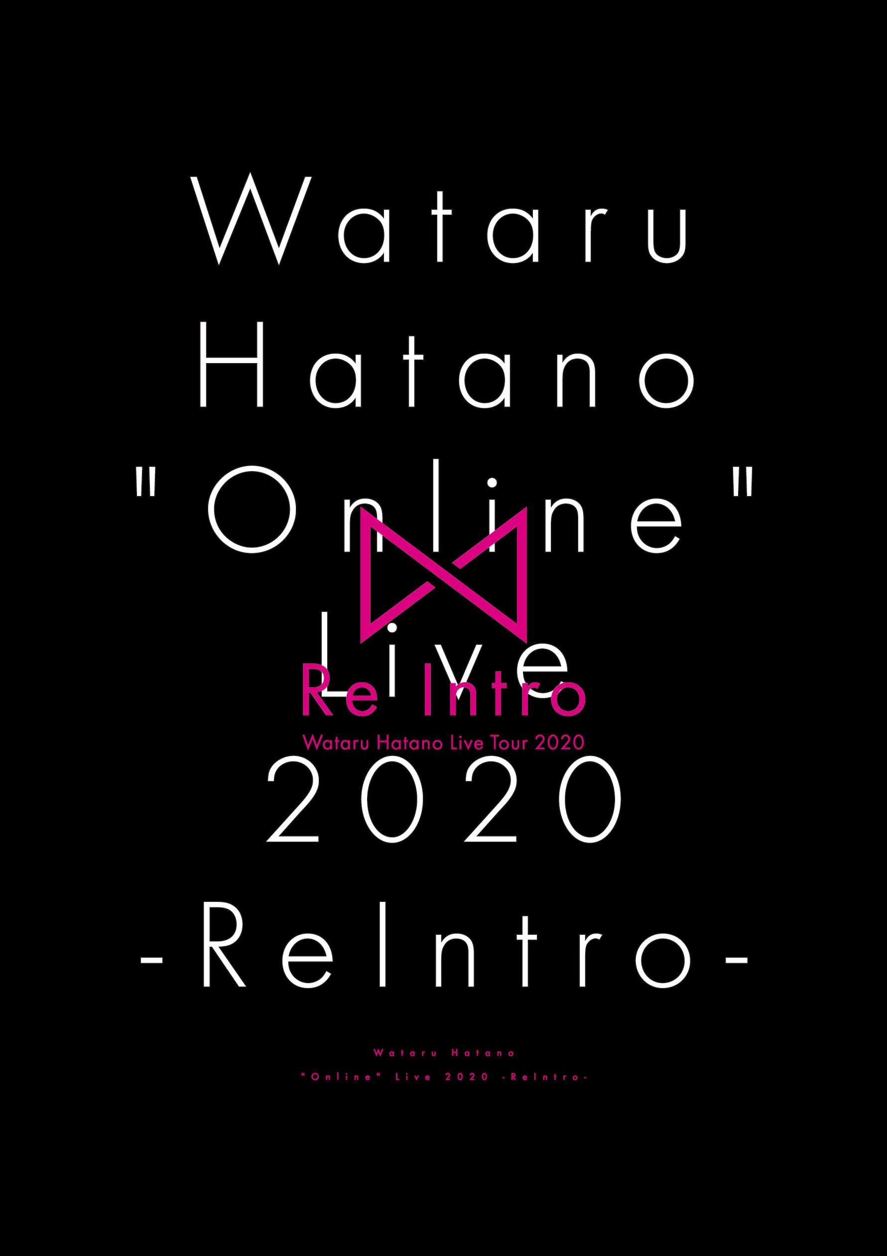 Wataru Hatano "Online" Live 2020 -ReIntro- DVD