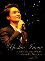 Yoshio Inoue at Billboard Live TOKYO～Come Fly With Me～【初回生産限定盤】
