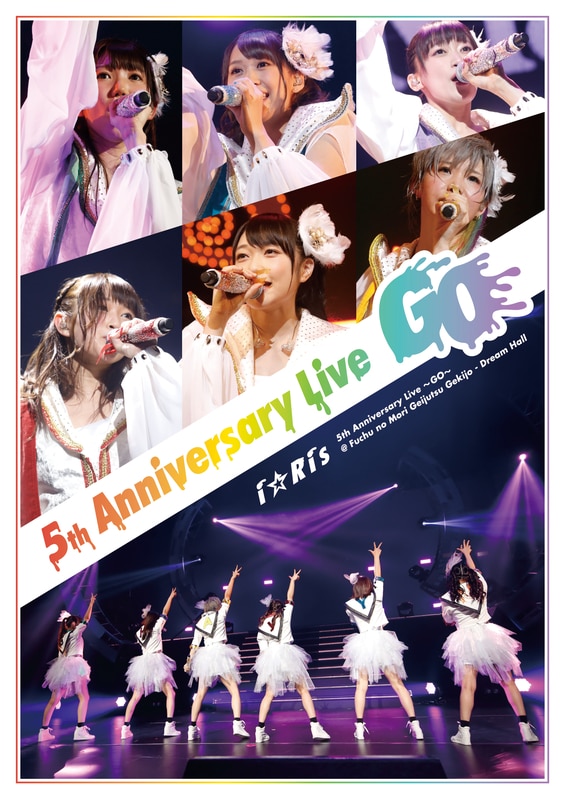 i☆Ris 5th Anniversary Live～Go～