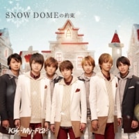 9th Single Snow Domeの約束 Luv Sick Kis My Ft2 Official Website