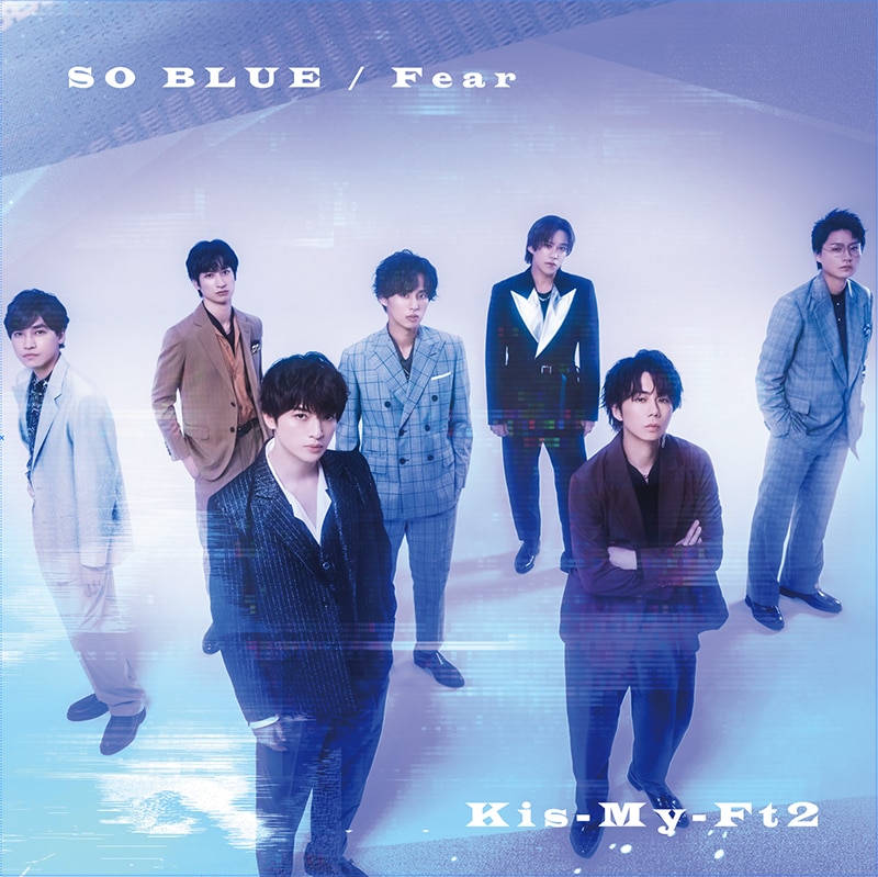 28th SINGLE『Fear / SO BLUE』 | Kis-My-Ft2｜MENT RECORDING