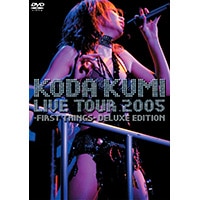 LIVE TOUR 2005～first things～deluxe edition