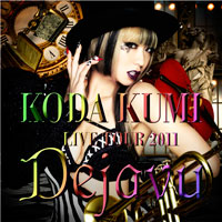 KODA KUMI LIVE TOUR 2011 ～Dejavu～ LIVE CD