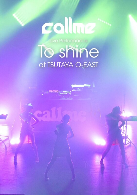 callme Live Performance 「To shine」 at TSUTAYA O-EAST