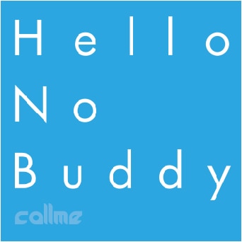 Hello No Buddy