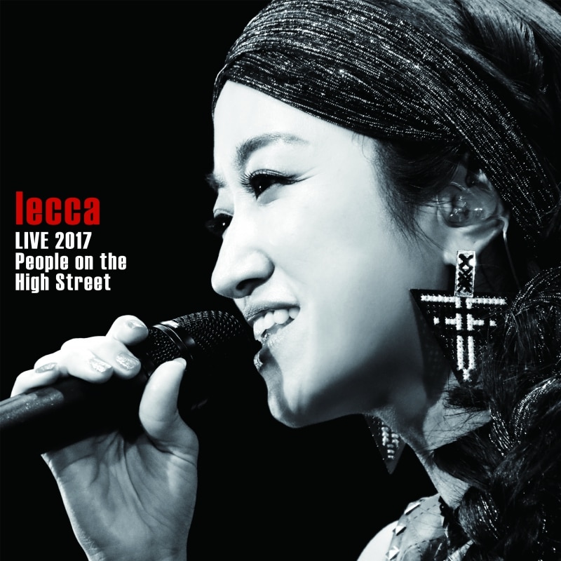 LIVE DVD/Blu-ray「lecca LIVE 2017 People on the High Street」オリジナル特典決定！※12/4追加あり