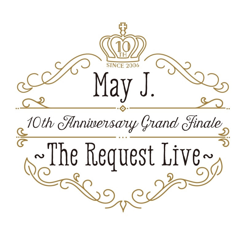 10th Anniversary Grand Finale ～The Request Live～ @オーチャードホール 2016.10.9