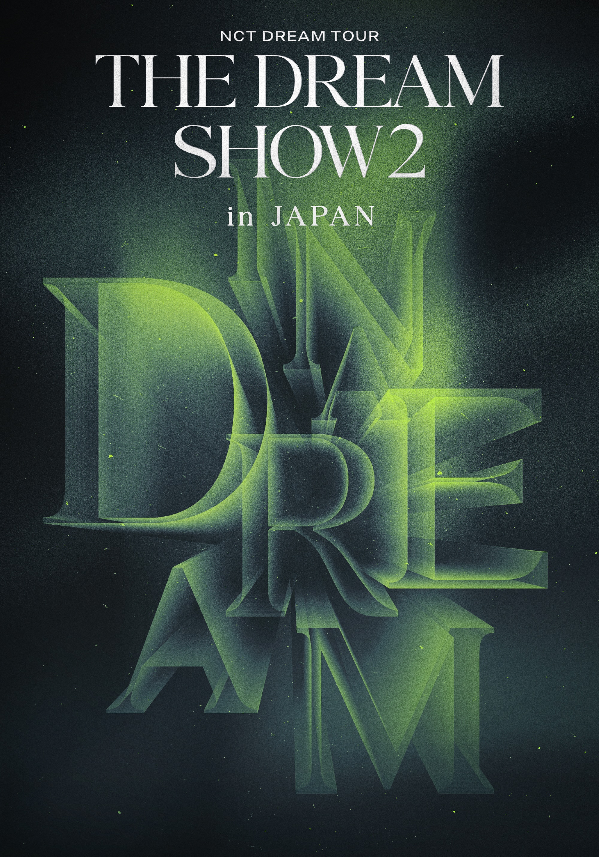 LIVE Blu-ray NCT DREAM『NCT DREAM TOUR 'THE DREAM SHOW2 : In A DREAM' - in JAPAN』