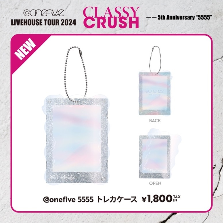 「@onefive LIVEHOUSE TOUR 2024 “Classy Crush”ーー5th Anniversary “5555”」オフィシャルグッズ発売決定！