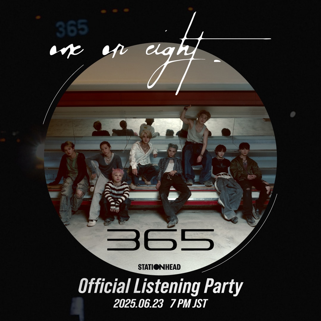 「365」Stationhead リスニングパーティー開催決定!