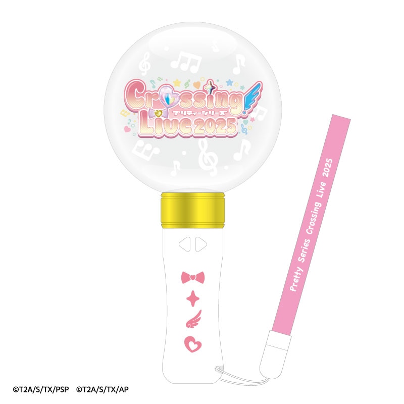 プリティーシリーズ　Crossing Live 2025　ペンライト