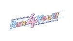 「Run Girls, Run！4th Anniversary LIVE Run 4 You!!!」チケット一般発売のご案内