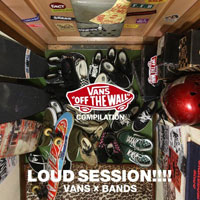 VANS COMPILATION LOUD SESSION!!! of VANS×BANDS