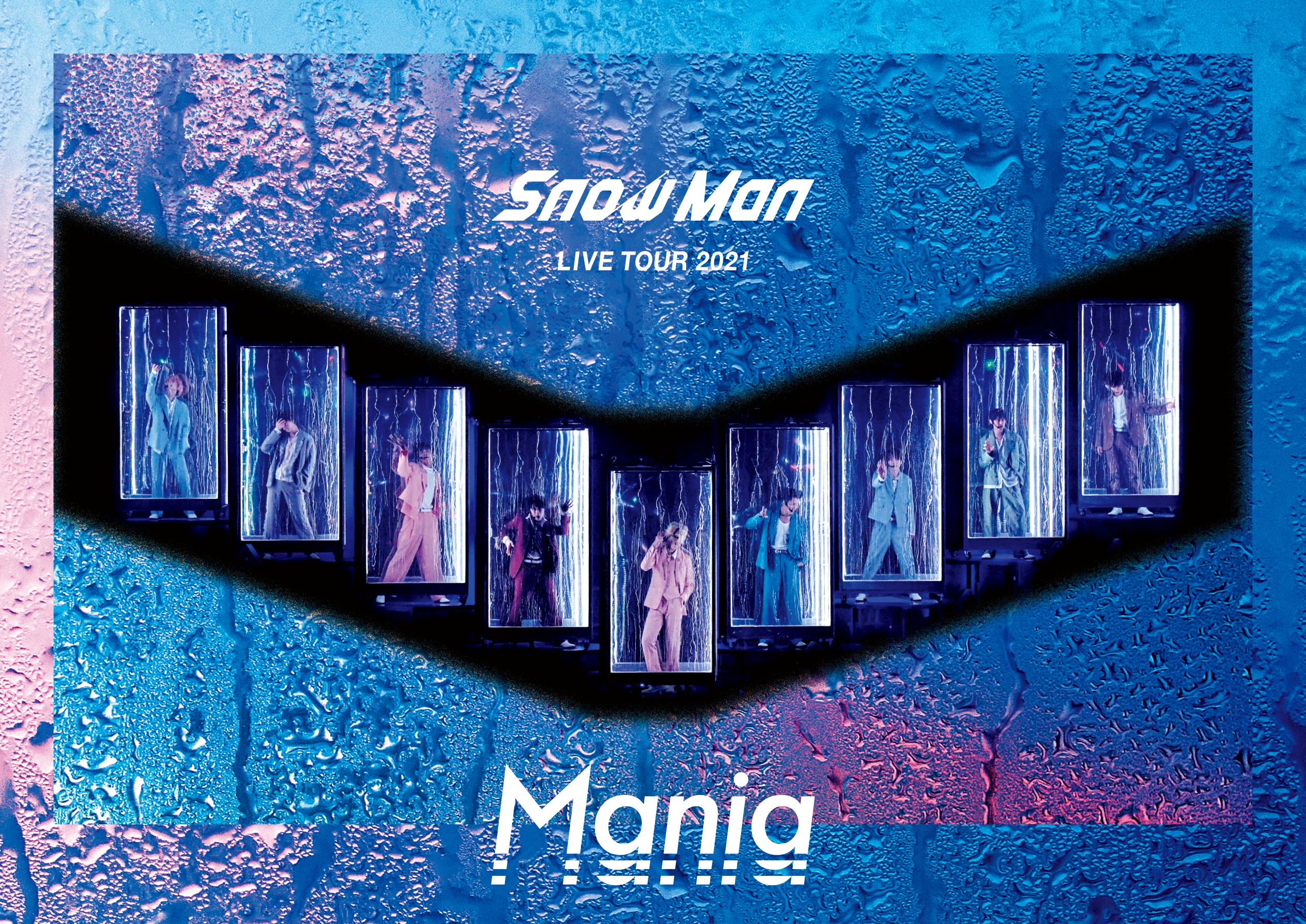 LIVE DVD＆Blu-ray「Snow Man LIVE TOUR 2021 Mania」 - DISC | Snow