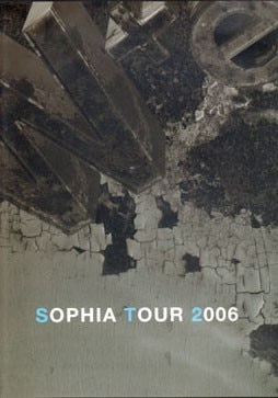 SOPHIA TOUR 2006 'W+e' - DISCOGRAPHY | SOPHIA オフィシャルサイト