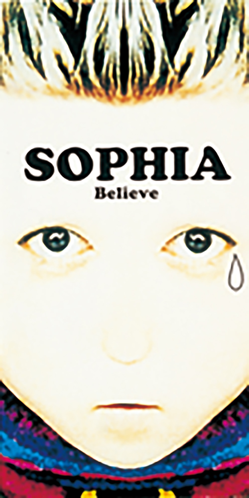 SOPHIA 1stプレス　believe